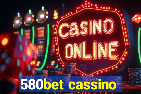 580bet cassino